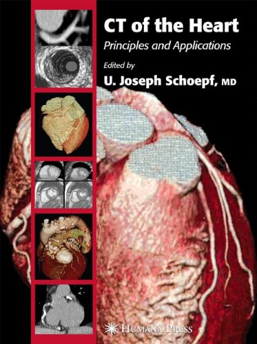 CT of the Heart: Principles and Applications 2010