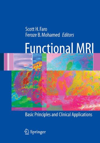 Functional MRI: Basic Principles and Clinical Applications 2012