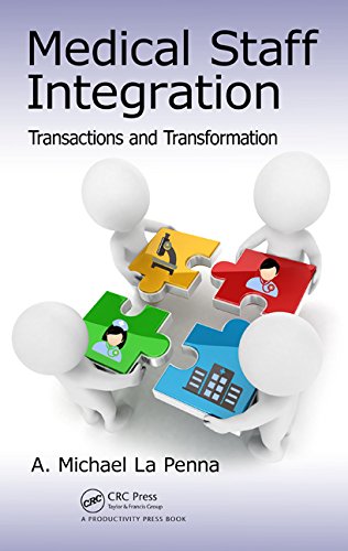 Medical Staff Integration: Transactions and Transformation 2014