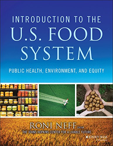 Introduction to the US Food System: Public Health, Environment, and Equity 2014