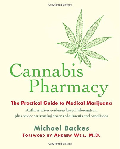 Cannabis Pharmacy: The Practical Guide to Medical Marijuana 2014