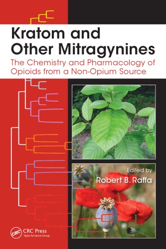 Kratom and Other Mitragynines: The Chemistry and Pharmacology of Opioids from a Non-Opium Source 2014