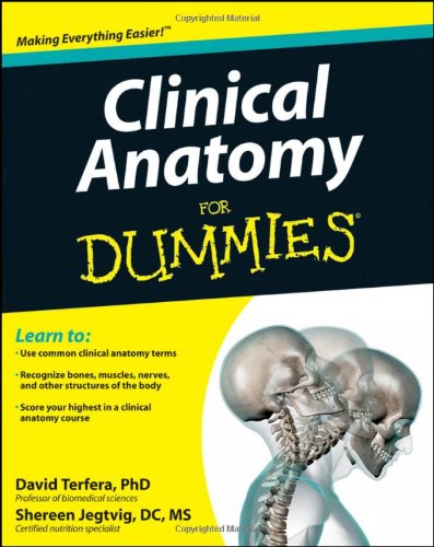 Clinical Anatomy For Dummies 2012