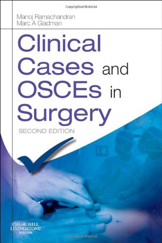 Clinical Cases and OSCEs in Surgery 2010