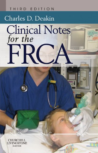 Clinical Notes for the FRCA 2011