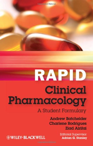 Rapid Clinical Pharmacology: A Student Formulary 2011