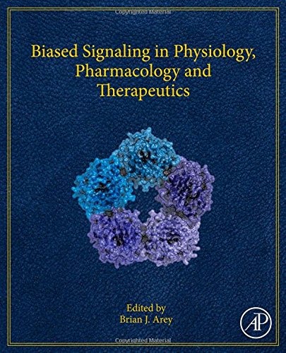 Biased Signaling in Physiology, Pharmacology and Therapeutics 2014