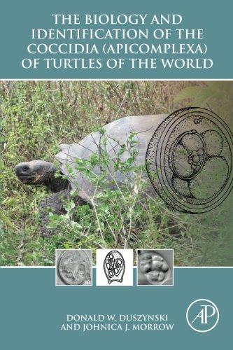 The Biology and Identification of the Coccidia (Apicomplexa) of Turtles of the World 2014