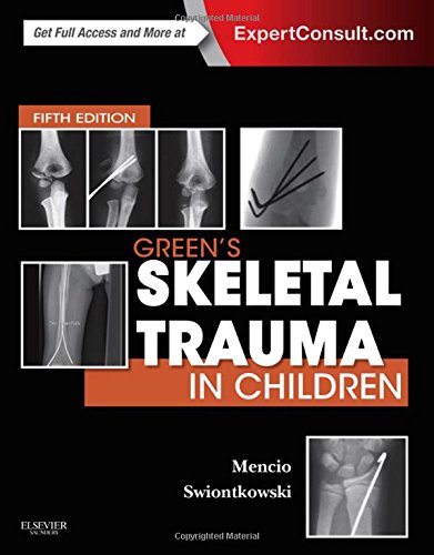 Green's Skeletal Trauma in Children 2014
