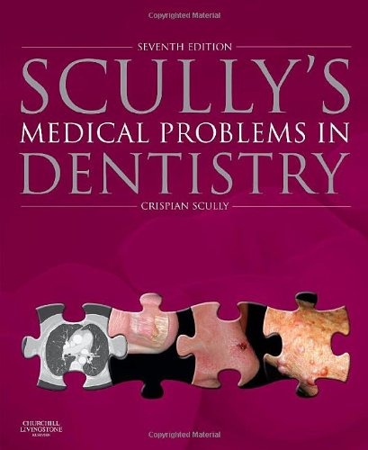 Scully's Medical Problems in Dentistry 2014