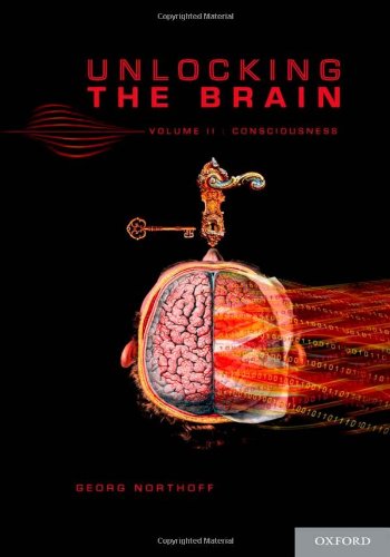 Unlocking the Brain: Volume 2: Consciousness 2014