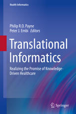 Translational Informatics: Realizing the Promise of Knowledge-Driven Healthcare 2014