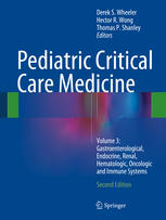 Pediatric Critical Care Medicine: Volume 3: Gastroenterological, Endocrine, Renal, Hematologic, Oncologic and Immune Systems 2014