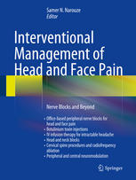 Interventional Management of Head and Face Pain: Nerve Blocks and Beyond 2014