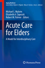 Acute Care for Elders: A Model for Interdisciplinary Care 2014