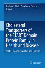 Cholesterol Transporters of the START Domain Protein Family in Health and Disease: START Proteins - Structure and Function 2014