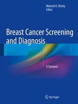 Breast Cancer Screening and Diagnosis: A Synopsis 2014