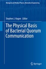 The Physical Basis of Bacterial Quorum Communication 2014