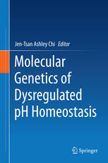 Molecular Genetics of Dysregulated pH Homeostasis 2014