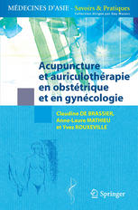 Acupuncture et auriculothérapie en obstétrique et gynécologie 2014
