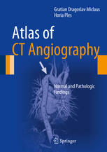 Atlas of CT Angiography: Normal and Pathologic Findings 2014