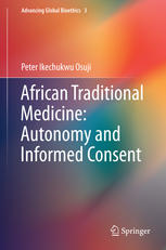 African Traditional Medicine: Autonomy and Informed Consent 2014