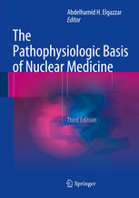 The Pathophysiologic Basis of Nuclear Medicine 2014