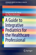 A Guide to Integrative Pediatrics for the Healthcare Professional 2014