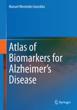 Atlas of Biomarkers for Alzheimer's Disease 2014