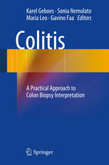 Colitis: A Practical Approach to Colon Biopsy Interpretation 2014