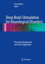 Deep Brain Stimulation for Neurological Disorders: Theoretical Background and Clinical Application 2014