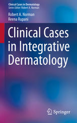 Clinical Cases in Integrative Dermatology 2014