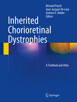 Inherited Chorioretinal Dystrophies: A Textbook and Atlas 2014