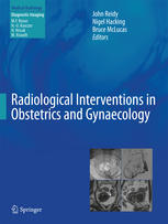 Radiological Interventions in Obstetrics and Gynaecology 2014