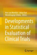 Developments in Statistical Evaluation of Clinical Trials 2014