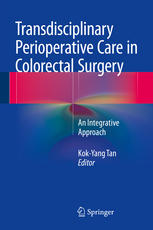 Transdisciplinary Perioperative Care in Colorectal Surgery: An Integrative Approach 2014