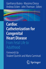Cardiac Catheterization for Congenital Heart Disease: From Fetal Life to Adulthood 2014