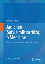 Dan Shen (Salvia miltiorrhiza) in Medicine: Volume 2. Pharmacology and Quality Control 2014