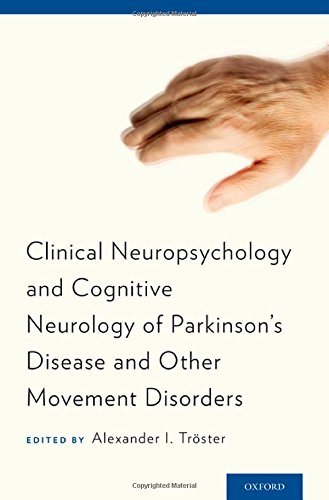 عصب روانشناسی بالینی و عصب شناسی شناختی بیماری پارکینسون و سایر اختلالات حرکتی