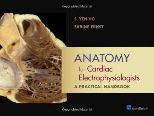 Anatomy for Cardiac Electrophysiologists: A Practical Handbook 2012