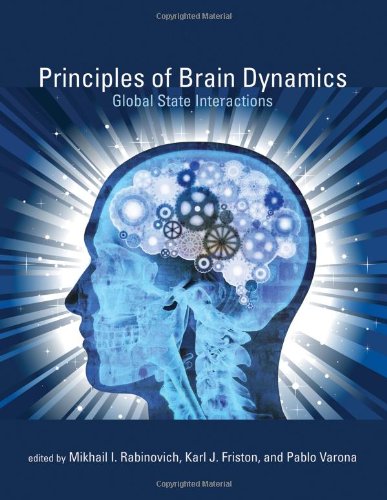 Principles of Brain Dynamics: Global State Interactions 2012