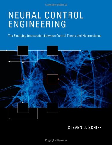 مهندسی کنترل عصبی: تلاقی در حال ظهور بین نظریه کنترل و علوم اعصاب