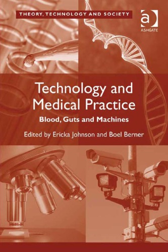 فناوری و عمل پزشکی: خون، احشاء و ماشین آلات
