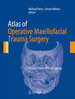 Atlas of Operative Maxillofacial Trauma Surgery 2014