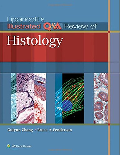 Lippincott's Illustrated Q&A Review of Histology 2014