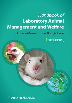 Handbook of Laboratory Animal Management and Welfare 2013
