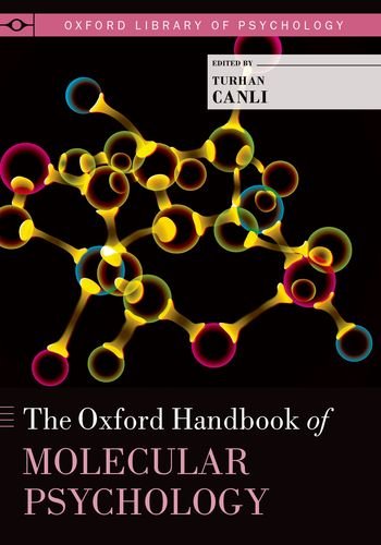 The Oxford Handbook of Molecular Psychology 2015