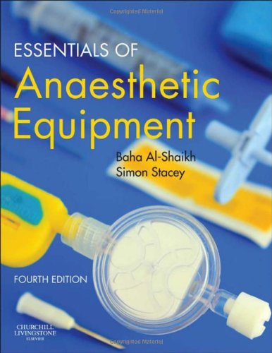 Essentials of Anaesthetic Equipment4: Essentials of Anaesthetic Equipment 2013
