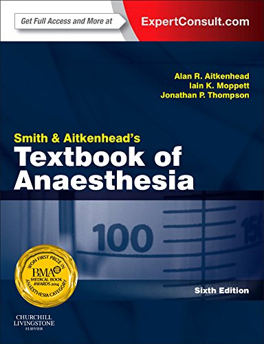 Smith and Aitkenhead's Textbook of Anaesthesia 2013
