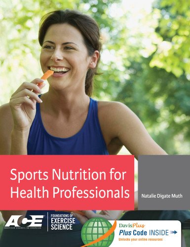 Sports Nutrition for Health Professionals 2014